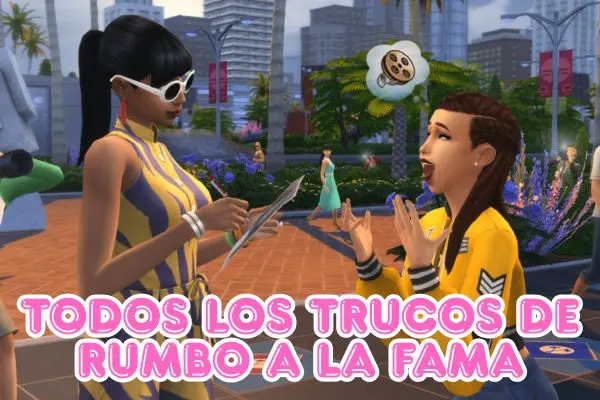 todos los trucos de rumbo a la fama de los sims 4